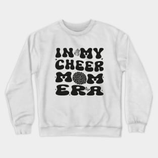 In My Cheer Mom Era Funny Cheerleading Football Cheer Crewneck Sweatshirt